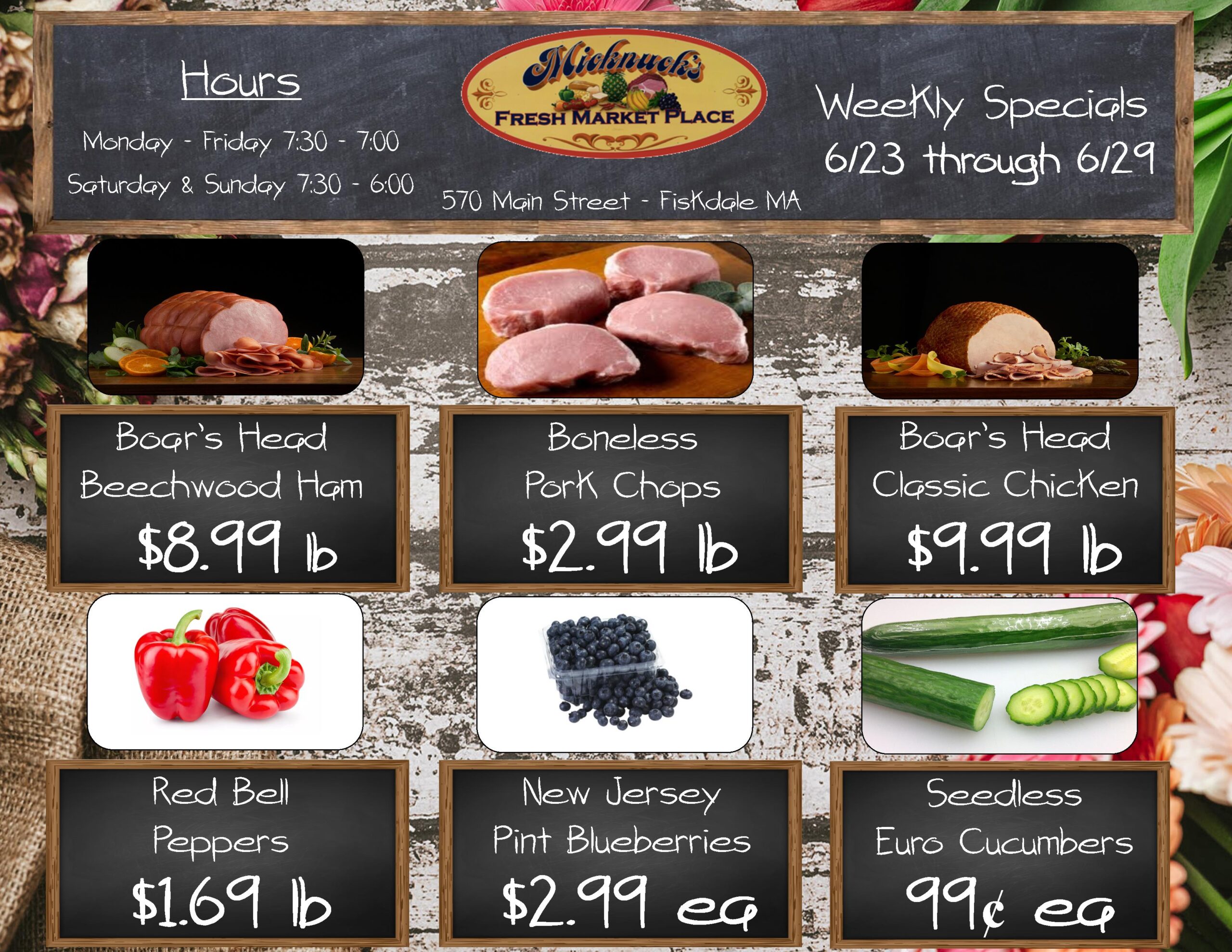 Boars head beechwood ham $8.99 lb 
Boneless pork chops $2.99 lb
boars head classic chicken $9.99 lb
Red Bell Peppers $1.69 lb
New Jersey Pint Blueberries $2.99 lb
Seedless Euro Cucumbers 99 cent each