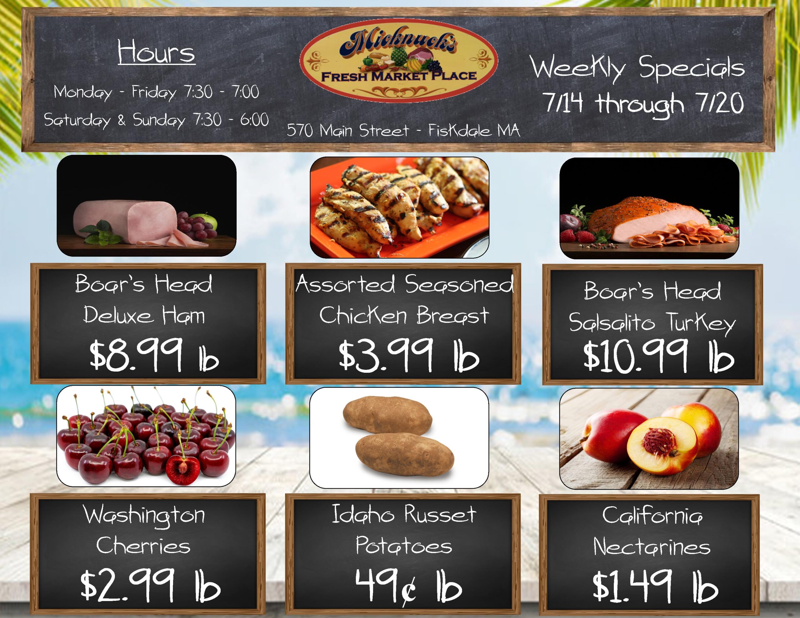 Boars Head Deluxe Ham $8.99 lb
Assorted seasoned chicken breasts $3.99 lb
Boars head salsalito turkey $10.99 lb
Washington cherries $2.99 lb
Idaho Russet potatoes 49 cent a lb
california nectarines $1.49 lb